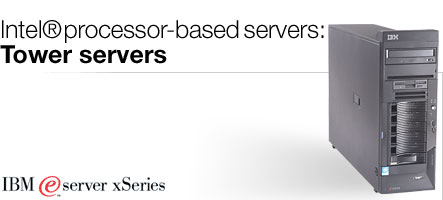 IntelÂ® processor-based servers: Tower servers