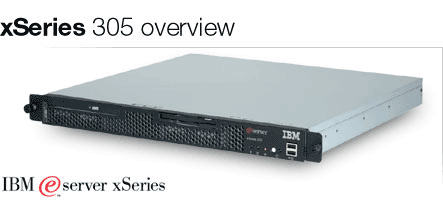 Intel processor-based servers: Popular models: xSeries 305